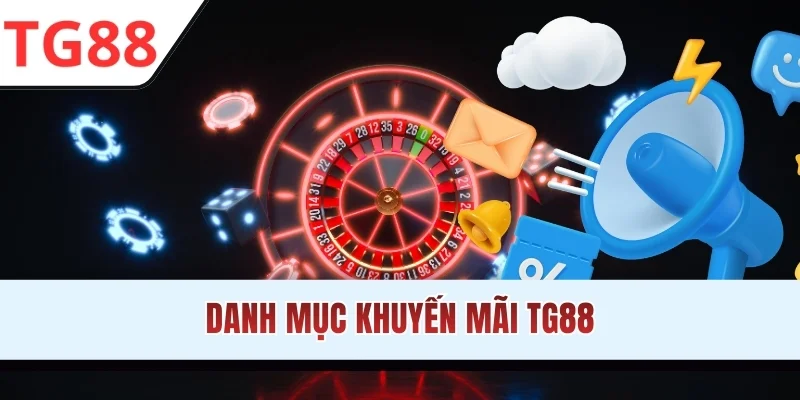 Danh mục khuyến mãi TG88