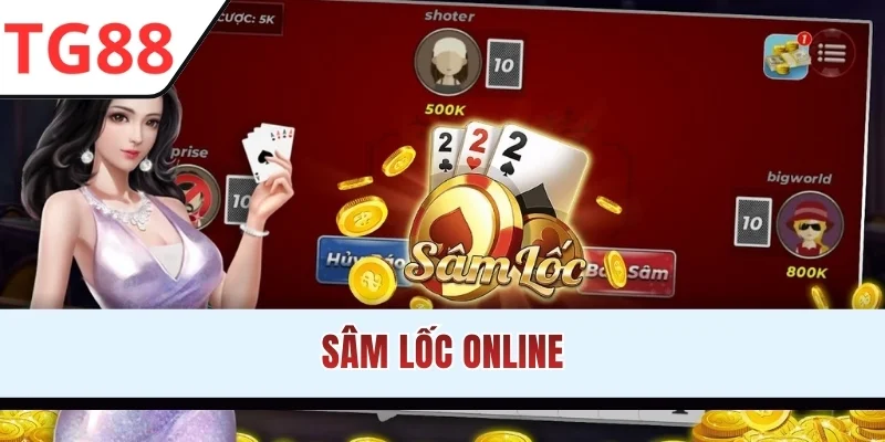 Sâm Lốc Online - Tuyệt Kỹ Báo Sâm Trăm Trận Trăm Thắng